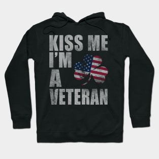 Kiss Me Im A Veteran St Patricks Day Hoodie